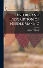 History and Description of Needle Making 