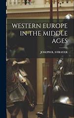 WESTERN EUROPE IN THE MIDDLE AGES 
