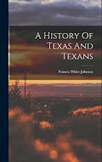 A History Of Texas And Texans 