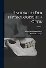 Handbuch der Physiologischen Optik; Volume 1 