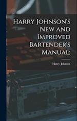 Harry Johnson's New and Improved Bartender's Manual; 