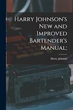 Harry Johnson's New and Improved Bartender's Manual; 