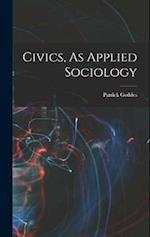 Civics, As Applied Sociology 