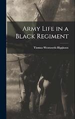 Army Life in a Black Regiment 
