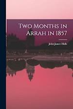Two Months in Arrah in 1857 