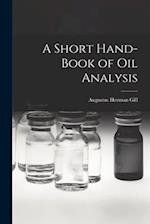 A Short Hand-book of Oil Analysis 