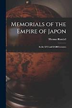 Memorials of the Empire of Japon: In the XVI and XVII Centuries 
