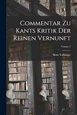 Commentar Zu Kants Kritik Der Reinen Vernunft; Volume 2