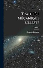 Traité De Mécanique Céleste; Volume 1 
