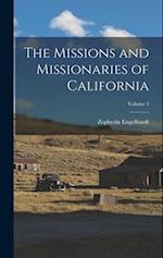 The Missions and Missionaries of California; Volume 3 