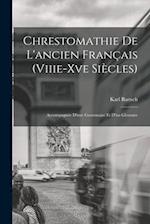 Chrestomathie De L'ancien Français (Viiie-Xve Siècles)