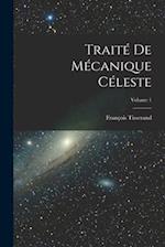 Traité De Mécanique Céleste; Volume 1 