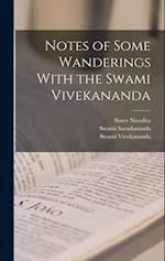 Notes of Some Wanderings With the Swami Vivekananda 