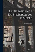 La renaissance du stoïcisme au 16 siècle