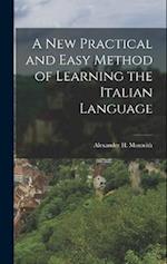 A New Practical and Easy Method of Learning the Italian Language 