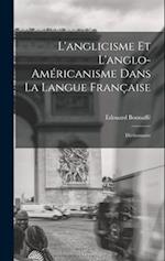 L'anglicisme et l'anglo-américanisme dans la langue française