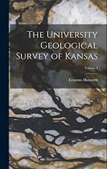 The University Geological Survey of Kansas; Volume I 