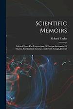 Scientific Memoirs: Selected From The Transactions Of Foreign Academies Of Science And Learned Societies, And From Foreign Journals 