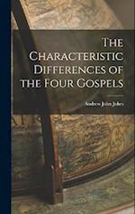 The Characteristic Differences of the Four Gospels 