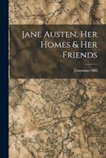 Jane Austen, Her Homes & Her Friends 