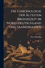 Die Chronologie der ältesten Bronzezeit in Nord-Deutschland und Skandinavien