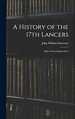 A History of the 17th Lancers: Duke of Cambridge's Own 