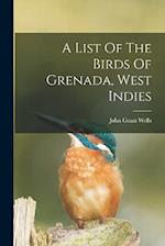 A List Of The Birds Of Grenada, West Indies 