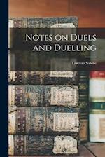 Notes on Duels and Duelling 