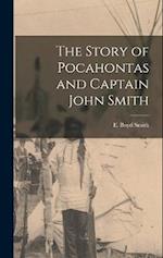 The Story of Pocahontas and Captain John Smith 
