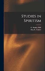 Studies in Spiritism 