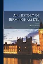 An History of Birmingham 1783 