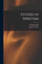 Studies in Spiritism 