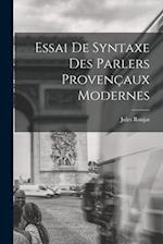 Essai de Syntaxe des Parlers Provençaux Modernes