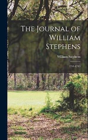 The Journal of William Stephens: 1741-1743