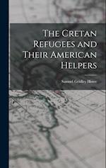 The Cretan Refugees and Their American Helpers 
