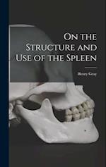 On the Structure and Use of the Spleen 