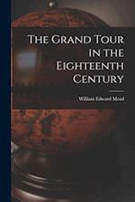 The Grand Tour in the Eighteenth Century 