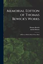 Memorial Edition of Thomas Bewick's Works: A History of British Birds: Water Birds 