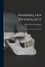 Mammalian Physiology: A Course of Practical Exercises 