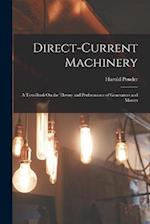 Direct-Current Machinery: A Text-Book On the Theory and Performance of Generators and Motors 