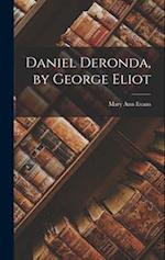 Daniel Deronda, by George Eliot 