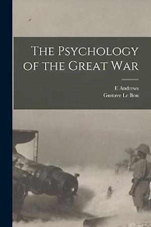 The Psychology of the Great War