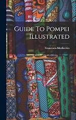 Guide To Pompei Illustrated 