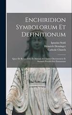 Enchiridion Symbolorum Et Definitionum