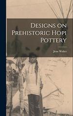 Designs on Prehistoric Hopi Pottery 
