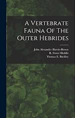 A Vertebrate Fauna Of The Outer Hebrides 