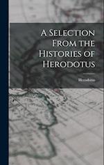 A Selection From the Histories of Herodotus 