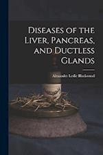 Diseases of the Liver, Pancreas, and Ductless Glands 