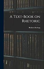 A Text-Book on Rhetoric 