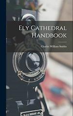 Ely Cathedral Handbook 